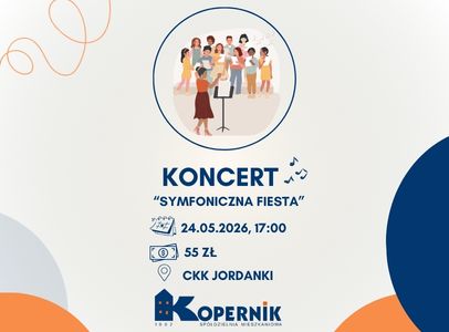 24.05.2026 - Koncert "Symfoniczna fiesta" - CKK Jordanki