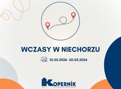 10 - 20.05.2026 - Wycieczka "Wczasy w Niechorzu"